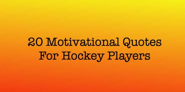 20 Motivational Field Hockey Quotes - Hockey Performance Academy